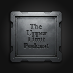 The Upper Limit Podcast